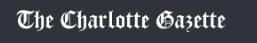 The Charlotte Gazette