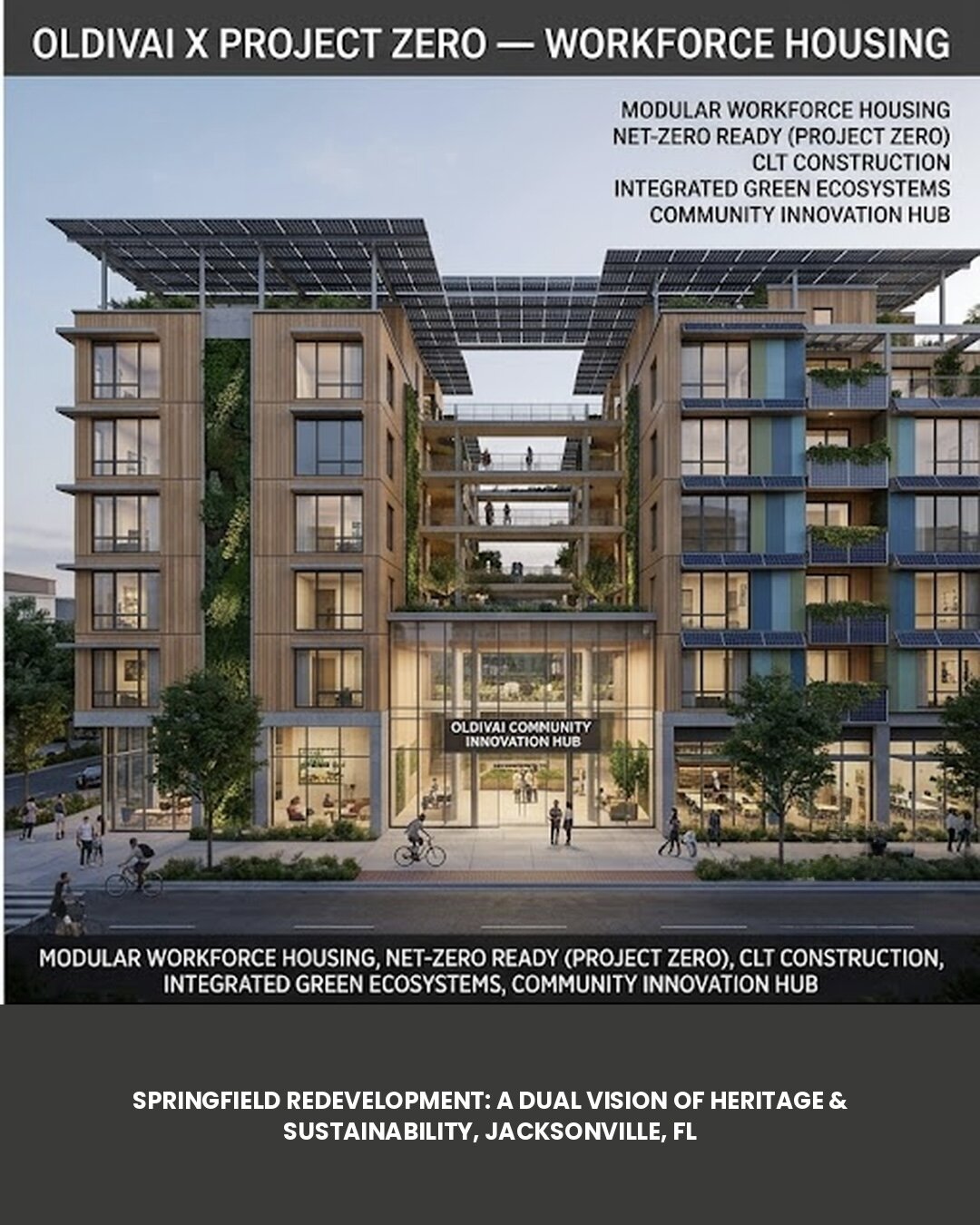 Oldivai x Project Zero — modular workforce housing concept, net-zero ready, CLT construction, integrated green ecosystems, community innovation hub
